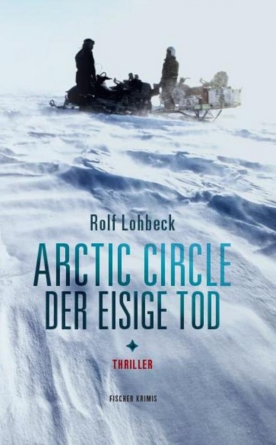 Das Cover des Buchs "Arctic Circle – Der eisige Tod"
