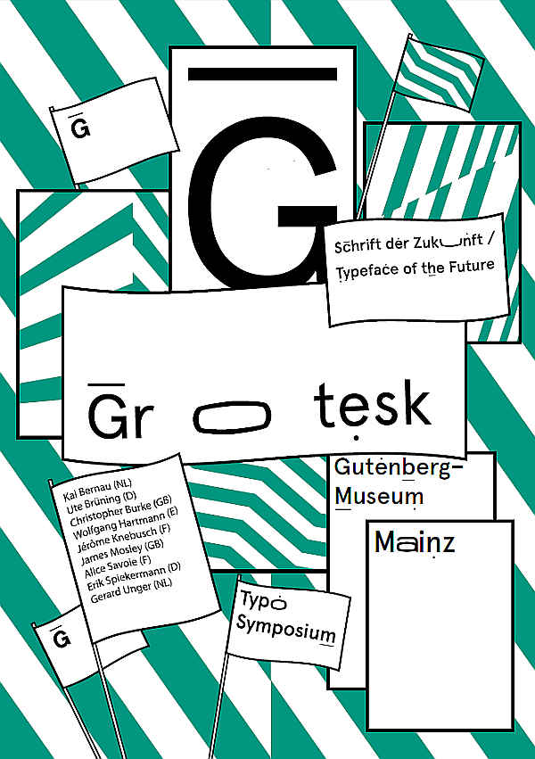 Das am 16. und 17. April stattfindende Symposium zur Groteskschrift von Gutenberg-Museum und Hochschule Mainz ist bereits ausverkauft