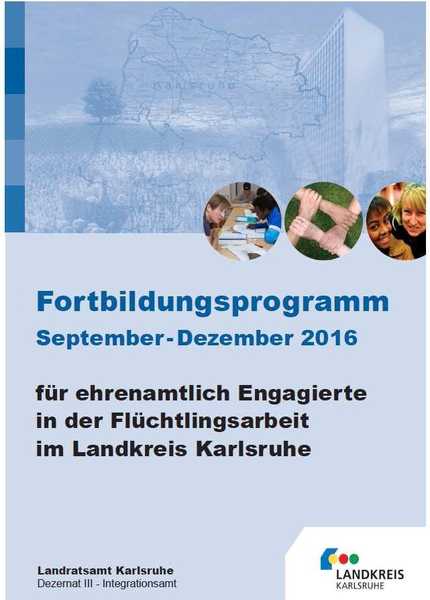 Fortbildungsprogramm September bis Dezember 2016 für ehrenamtlich Engagierte in der Flüchtlingsarbeit im Landkreis Karlsruhe.