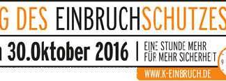 Am 30. Oktober 2016 ist Tag des Einbruchschutzes. Eine Stunde mehr für Sicherheit.