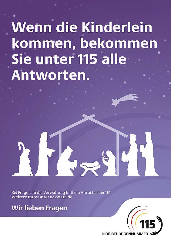 Mit Plakaten wie diesem wirbt die einheitliche Behördennummer 115 in der Vorweihnachtszeit für ihre Dienste. (Quelle: 115)