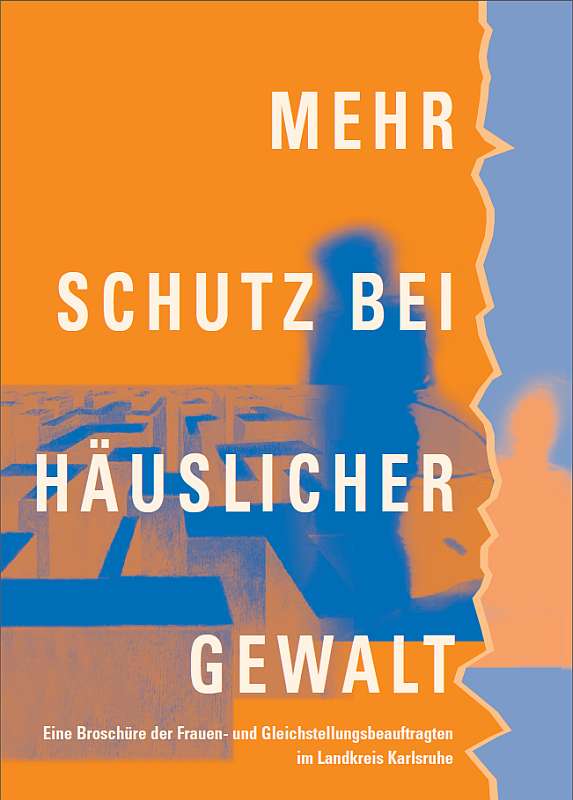 Titelseite der Broschüre MEHR SCHUTZ BEI HÄUSLICHER GEWALT