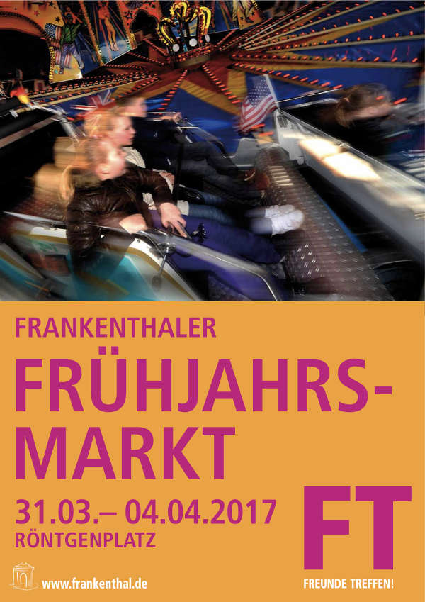 Frühling in Frankenthal startet mit dem Frühjahrsmarkt Veranstaltungsplakat