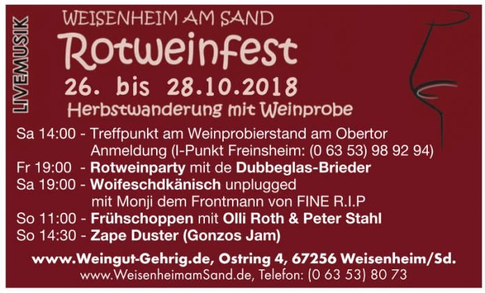 Rotweinfest 2018 - Programm (Quelle: Weingut & Gästehaus Gehrig) Rotweinfest 2018 - Programm (Quelle: Weingut & Gästehaus Gehrig)