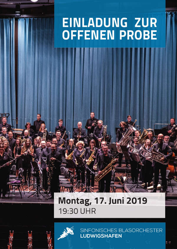 Sinfonisches Blasorchester Ludwigshafen lädt am 17. Juni 2019 zu Offener Probe ein