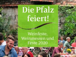 Die Pfalz feiert … (Quelle: Pfalzwein)