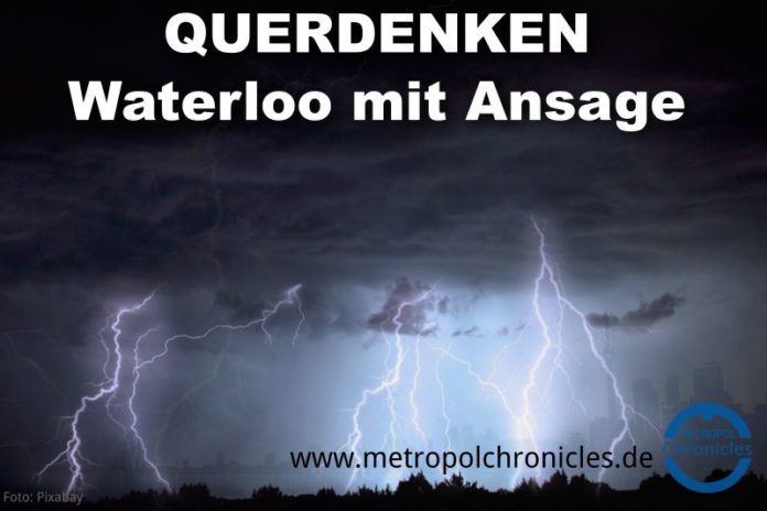Querdenken - Waterloo mit Ansage - Foro: Pixabay