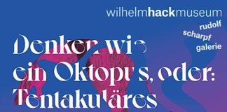 Denken wie ein Oktopus, oder: Tentakuläres Begreifen (Quelle: Wilhelm Hack Museum)