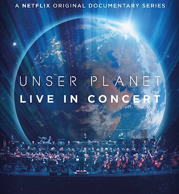 Unser Planet - Live in Concert (Quelle. Semmel Concerts Entertainment GmbH)
